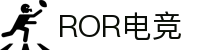 ROR电竞 - ROR进取，电竞未来